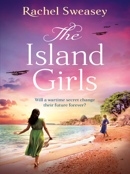 Title details for The Island Girls by Rachel Sweasey - Wait list